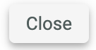 Close